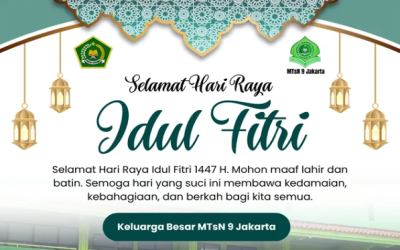 Selamat Idul Fitri 1447 H dari kami, segenap civitas akademika MTsN 9 Jakarta